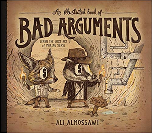 An Illustrated Book of Bad Arguments