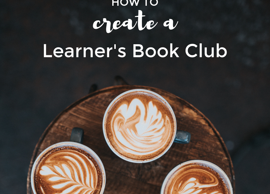 Create a Learner’s Book Club