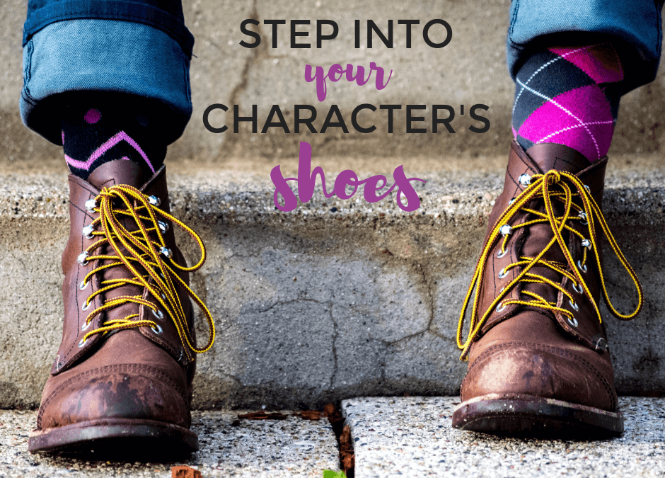 Step Into Your Character’s Shoes