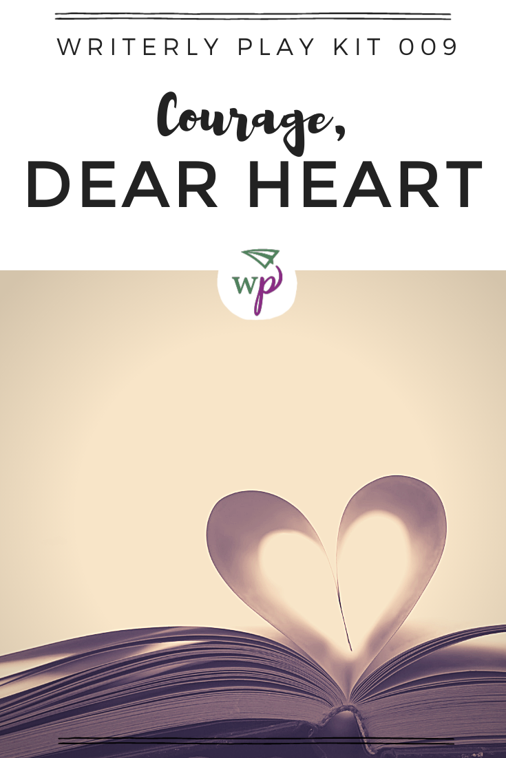 Writerly Play Kit - Courage Dear Heart